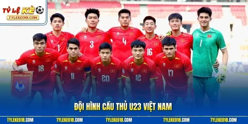 Đội hình cầu thủ u23 Việt Nam