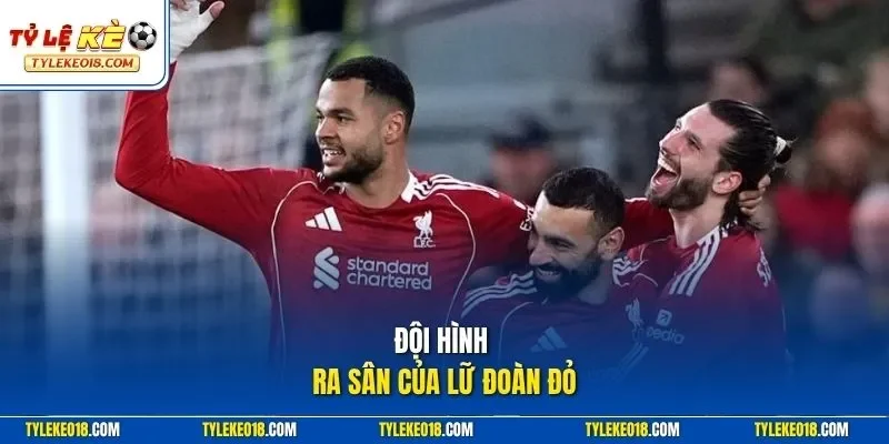 Đội hình ra sân của Lữ đoàn đỏ