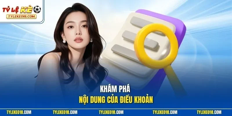 Khám phá nội cung của điều khoản 